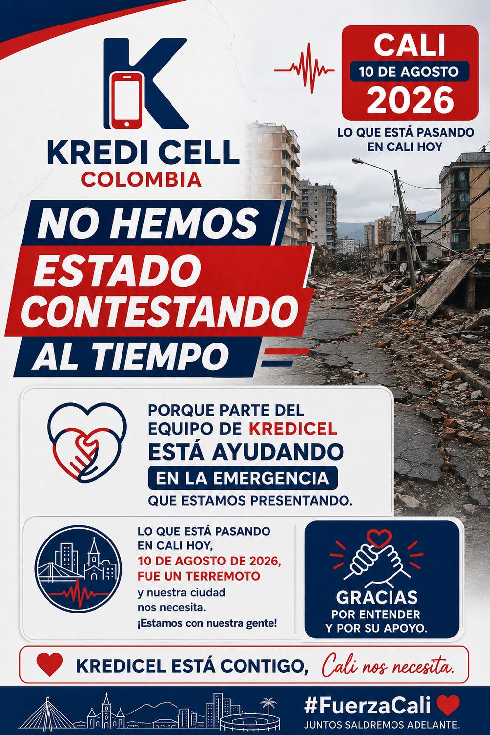 Aviso Kredicel: no hemos estado contestando al tiempo porque parte del equipo está ayudando en la emergencia del terremoto en Cali, 10 de agosto de 2026